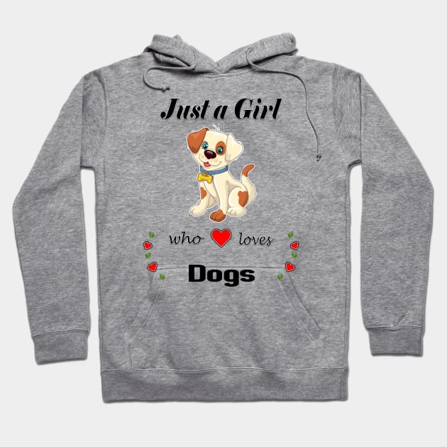 Just A Girl Who Loves Dogs Dog Lover Hoodie by NiceTeeBroo